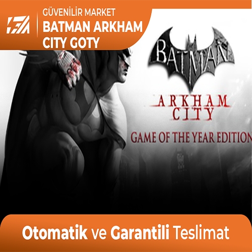  Batman Arkham City GOTY + Garanti + Destek